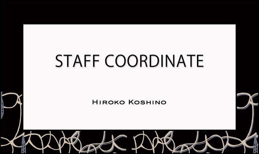 【10/17 更新】STAFF COORDINATE